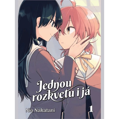 Jednou rozkvetu i já 1
