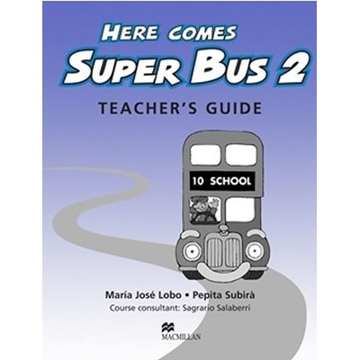 Here Comes Super Bus 2: Teacher´s Resource Pack
