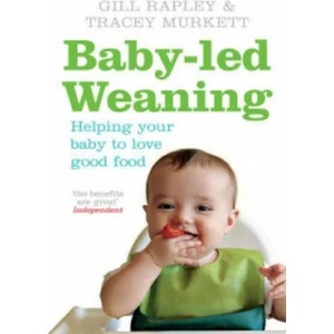Baby-led Weaning | Gill Rapley (2008)