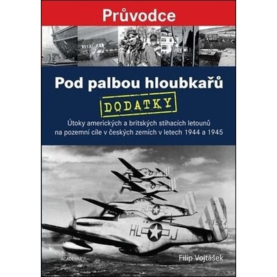 Pod palbou hloubkařů - DODATKY