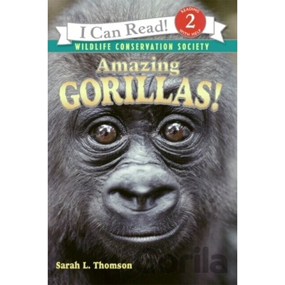 Amazing Gorillas - Sarah L. Thomson