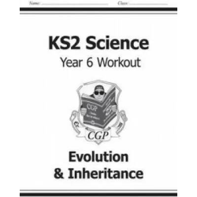 KS2 Science Year Six Workout: Evolution & Inheritance | CGP Books