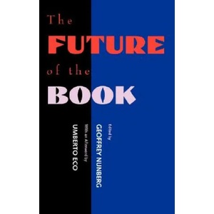 Future of the Book (ISBN: 9780520204515)