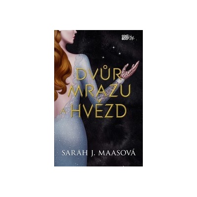 Dvůr mrazu a hvězd - Sarah J. Maas