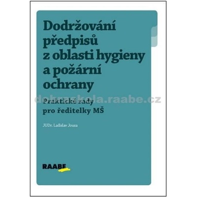 Dodržování předpisů z oblasti hygieny a požární ochrany