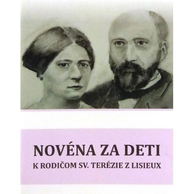 Novéna za deti k rodičom sv. Terézie z Lisieux