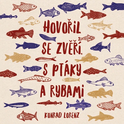 Hovořil se zvěří, s ptáky a rybami