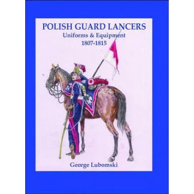 Polish Guard Lancers | George Lubomski