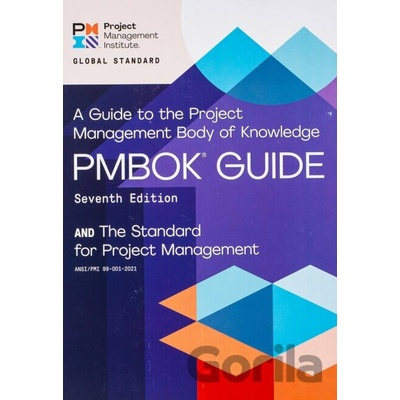 A Guide to the Project Management Body of Knowledge and the Standard for Project Management Project Management Institute