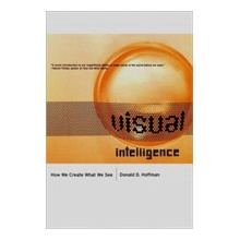 Visual Intelligence: How We Create What We See Hoffman Donald DavidPaperback