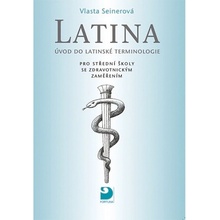 Latina pro střední zdravotnické školy, 2. vydání - Vlasta Seinerová