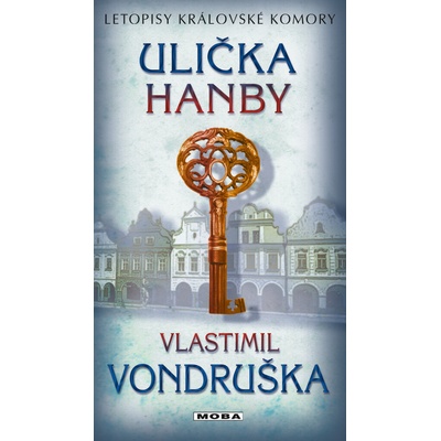 Ulička hanby - Letopisy královské komory