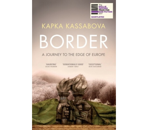 Border - Kapka Kassabova