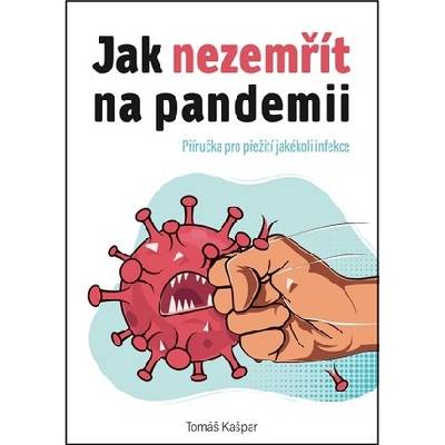 Jak nezemřít na pandemii - Tomáš Kašpar