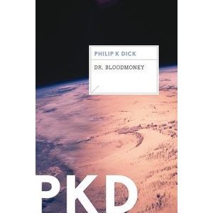 Dr. Bloodmoney (ISBN: 9780547572529)