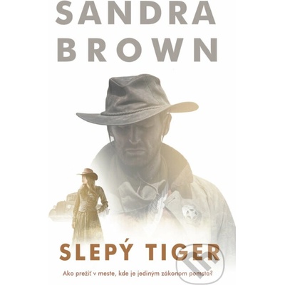 Slepý tiger - Sandra Brown