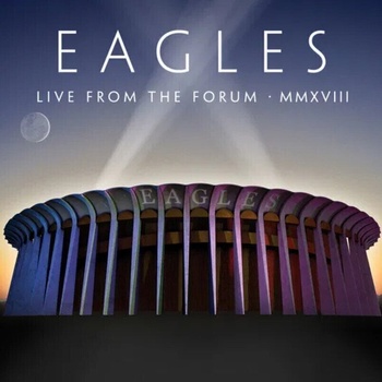 Eagles - Live From The Forum MMXVIII (2 CD) (0603497847679)