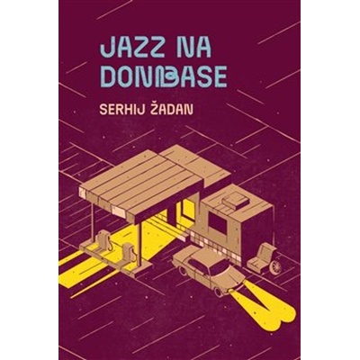 Jazz na Donbase Serhij Žadan