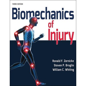 Biomechanics of Injury | Ronald F. Zernicke, Steven P. Broglio, William C. Whiting (ISBN: 9781718201590)
