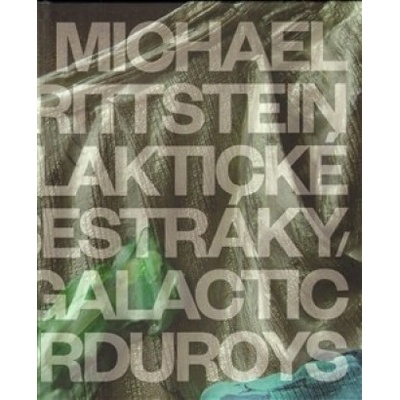 Galaktické manšestráky / Galactic Corduroys - Michael Rittstein