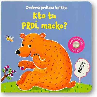 Kto tu prdí, macko? Zvuková prdiaca knižka