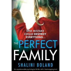 Perfect Family | Shalini Boland (ISBN: 9781786815255)