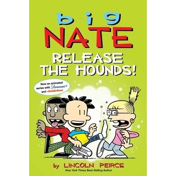 Big Nate: Release the Hounds!: Volume 27 Peirce Lincoln