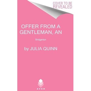 Offer from a Gentleman, An | JULIA QUINN (ISBN: 9780063141339)