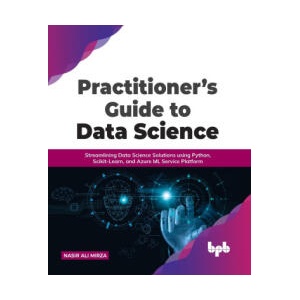Practitioner's Guide to Data Science (ISBN: 9789391392871)