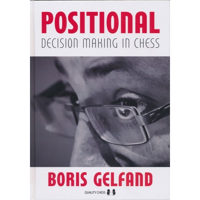 Quality chess Positional Decision Making in Chess