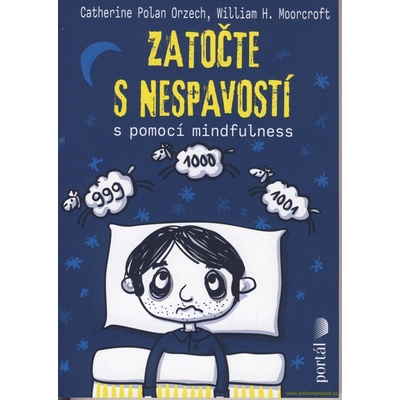 Zatočte s nespavostí s pomocí mindfulness - Polan Orzech Catherine