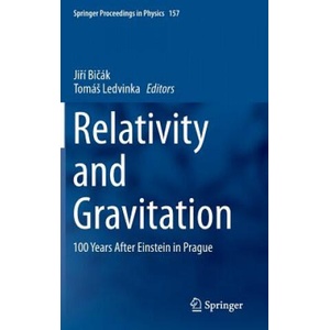 Relativity and Gravitation | Ji í Bi ák, Tomá Ledvinka (ISBN: 9783319067605)