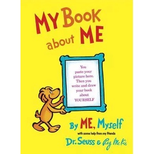 My Book About Me By ME Myself | Dr. Seuss (ISBN: 9780394800936)