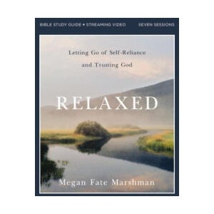 Relaxed Bible Study Guide Plus Streaming Video | MARSHMAN MEGAN FATE (ISBN: 9780310111399)