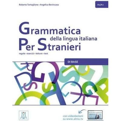 Grammatica della lingua italiana per stranieri - di base - Tartaglione, Roberto