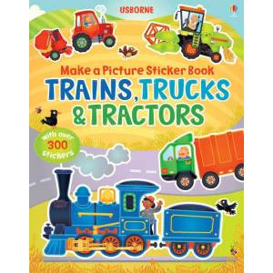 Make a Picture Sticker Book Trains, Trucks & Tractors | Felicity Brooks (2012)