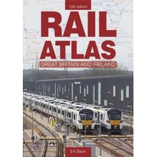 Rail Atlas Of Great Britain And Ireland 15th Edition - 15th Edition Baker S. K Author