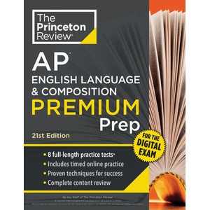 Princeton Review AP English Language & Composition Premium Prep, 21st Edition (ISBN: 9798217125081)