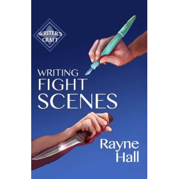 Writing Fight Scenes | Rayne Hall