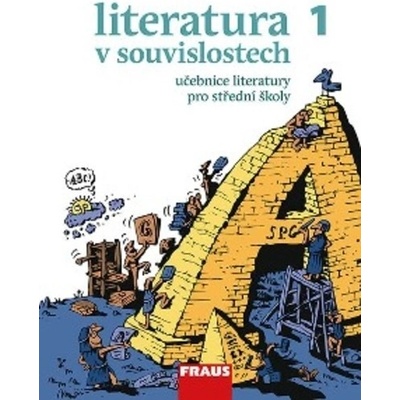Literatura v souvislostech 1 Učebnice literatury pro střední školy