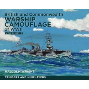 British and Commonwealth Warship Camouflage of WWII | Malcolm George Wright (ISBN: 9781399024884)