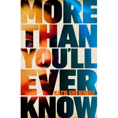 More Than You'll Ever Know - Katie Gutierrez