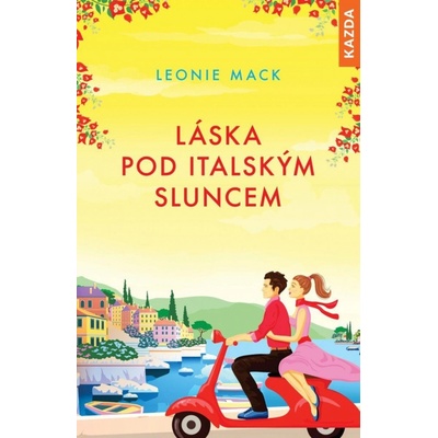 Leonie Mack Láska pod italským sluncem Provedení: Tištěná kniha