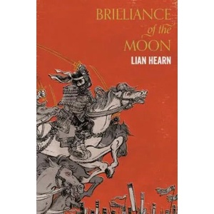 Brilliance of the Moon | Lian Hearn (ISBN: 9781509837823)
