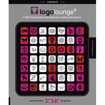 LogoLounge 6 - Catharine Fishel, Bill Gardner