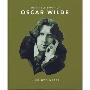 Little Book of Oscar Wilde | OH LITTLE BOOK (ISBN: 9781911610496)