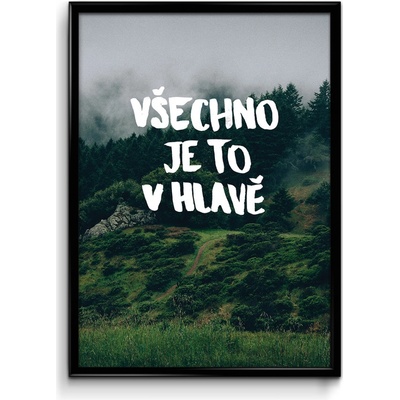 Motivační plakát (obraz) česky Všechno je to v hlavě Číča v kleci – Zboží Dáma