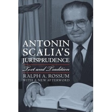 Antonin Scalia's Jurisprudence - Text and Tradition Rossum Ralph A.Paperback