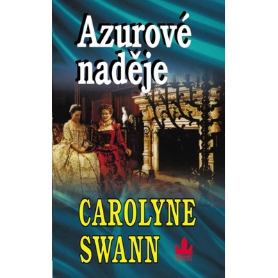 Azurové naděje - Carolyne Swann