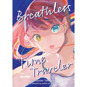 Breathless Time Traveler (Novel) | TAKEMIYA YUYUKO (ISBN: 9798893739725)